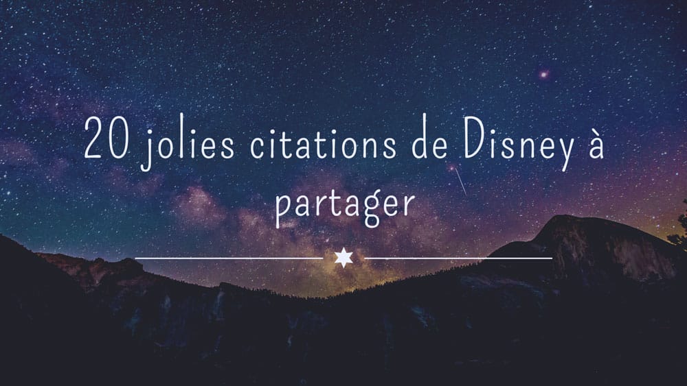Jolies Citations De Disney A Partager Gulamour